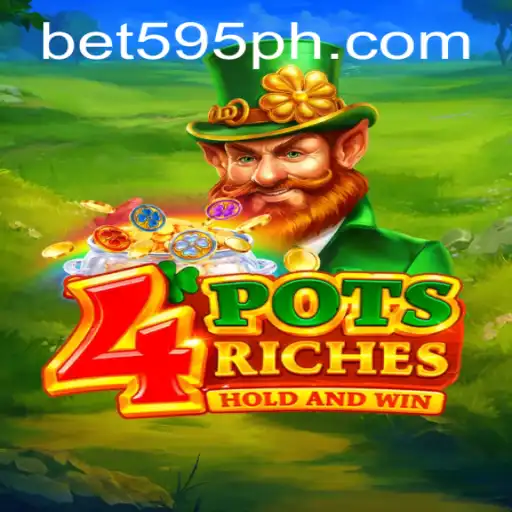 Exploring the Exciting World of 4potsriches with bet595