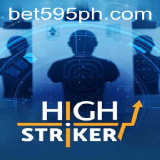 HighStriker: The Thrilling Experience with Bet595