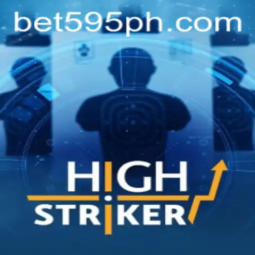 HighStriker: The Thrilling Experience with Bet595